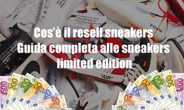 Cos’è il resell sneakers: la guida completa per chi cerca sneakers rare e originali - HubResell